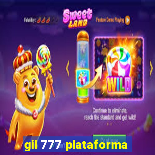 gil 777 plataforma